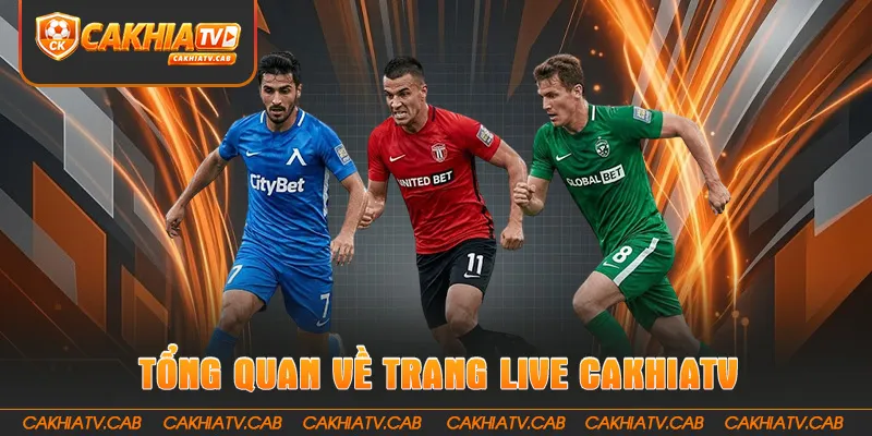 Giao diện trang live bóng đá Cakhiatv