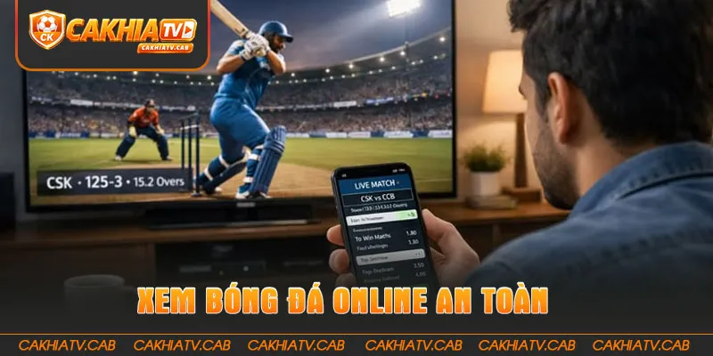 Xem bóng đá online an toàn, tránh quảng cáo độc hại